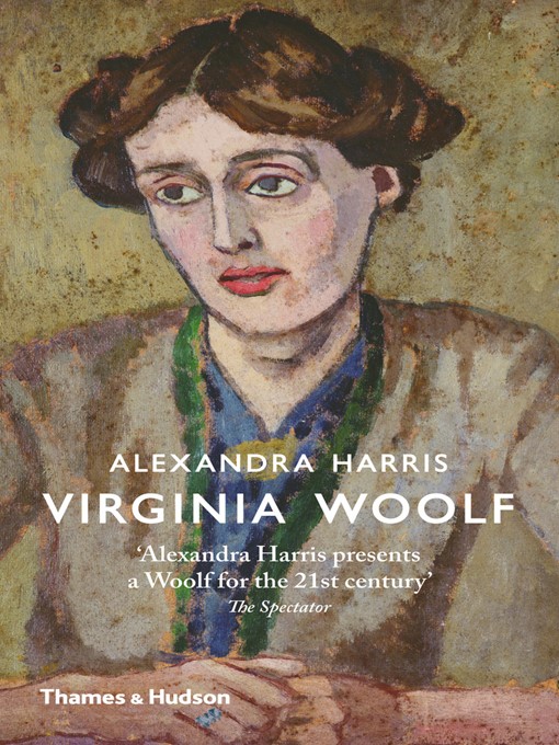 Title details for Virginia Woolf by Alexandra Harris - Wait list